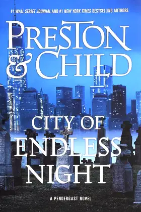 City of Endless Night (Agent Pendergast Series, 17) poster