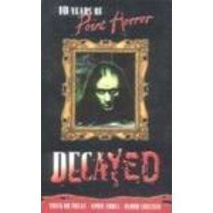 Decayed; 10 Years of Point Horror (Point Horror Collections) poster