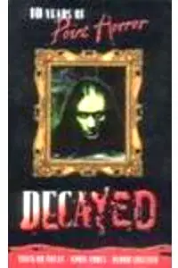 Decayed; 10 Years of Point Horror (Point Horror Collections) poster