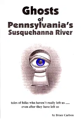 Ghosts of Pennsylvania's Susquehanna River poster