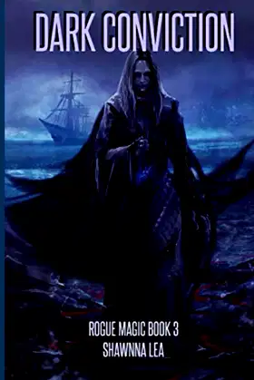 Dark Conviction (Rogue Magic) poster