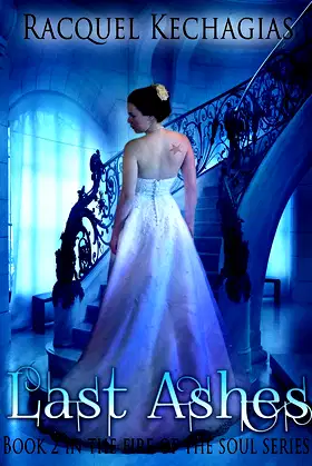 Last Ashes (The Fire of the Soul Series Book 2) poster