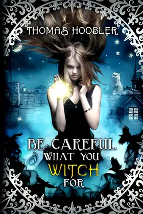 Be Careful What You Witch For poster