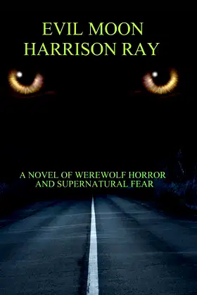 Evil Moon: A novel of supernatural fear. poster