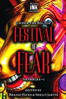 Festival of Fear: Under the Big Top Drabbles 1 poster