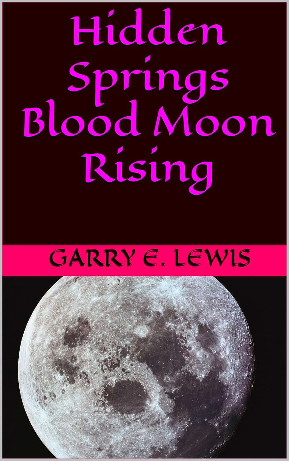 Hidden Springs Blood Moon Rising poster