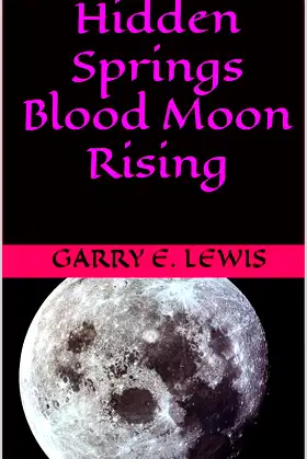 Hidden Springs Blood Moon Rising poster
