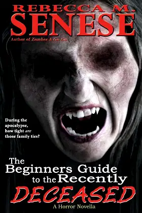 The Beginners Guide the Recently Deceased: A Horror Novella poster