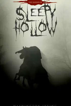 The Legend of Sleepy Hollow: The Original 1820 Edition poster