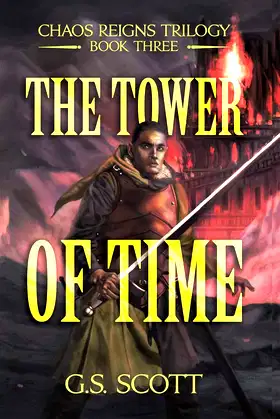 The Tower of Time (Chaos Reigns Trilogy Book 3) poster