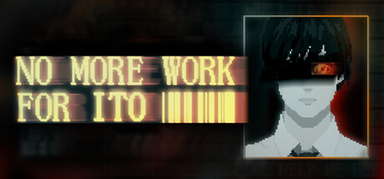 NO MORE WORK FOR ITO capsule