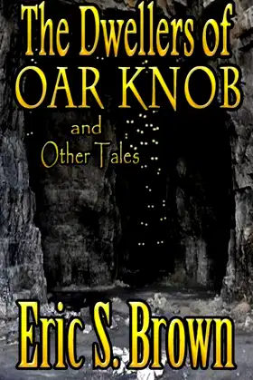 The Dwellers of Oar Knob poster