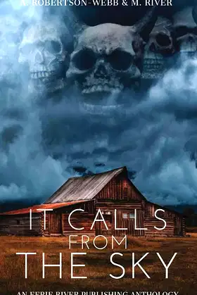 It Calls From the Sky: Terrifying Tales from Above poster