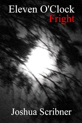 Eleven O'Clock Fright: A Novel poster