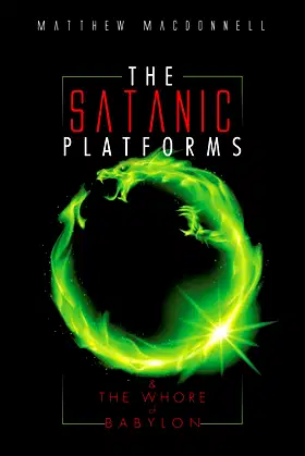The Satanic Platforms: & the Whore of Babylon poster