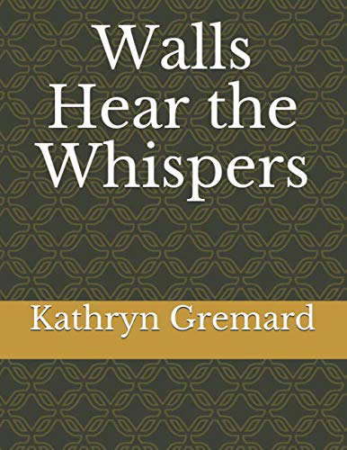 Walls Hear the Whispers poster