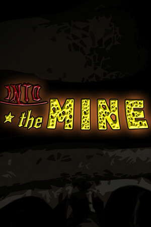 Into The Mine poster