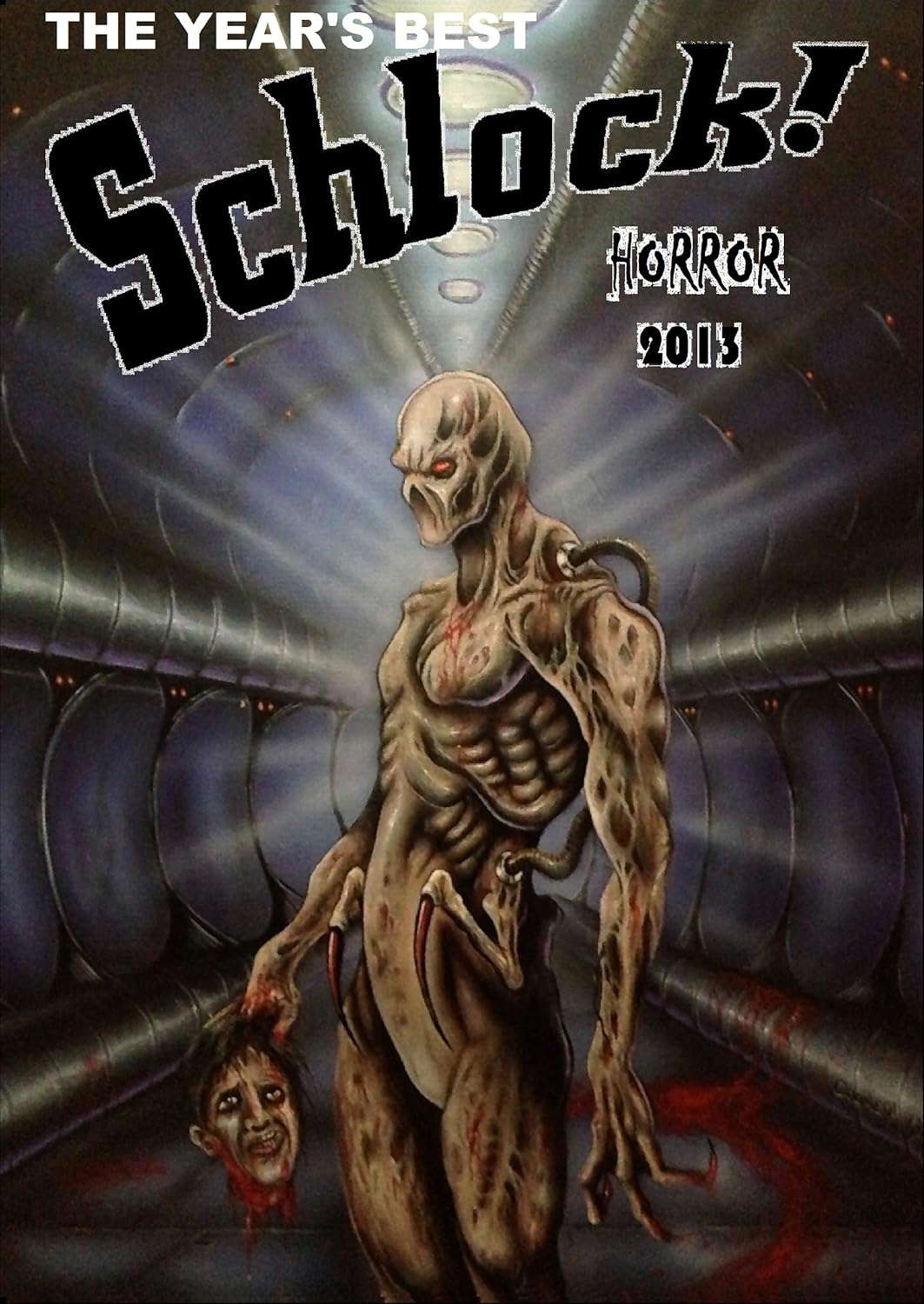 The Year's Best Schlock! Horror 2013 poster