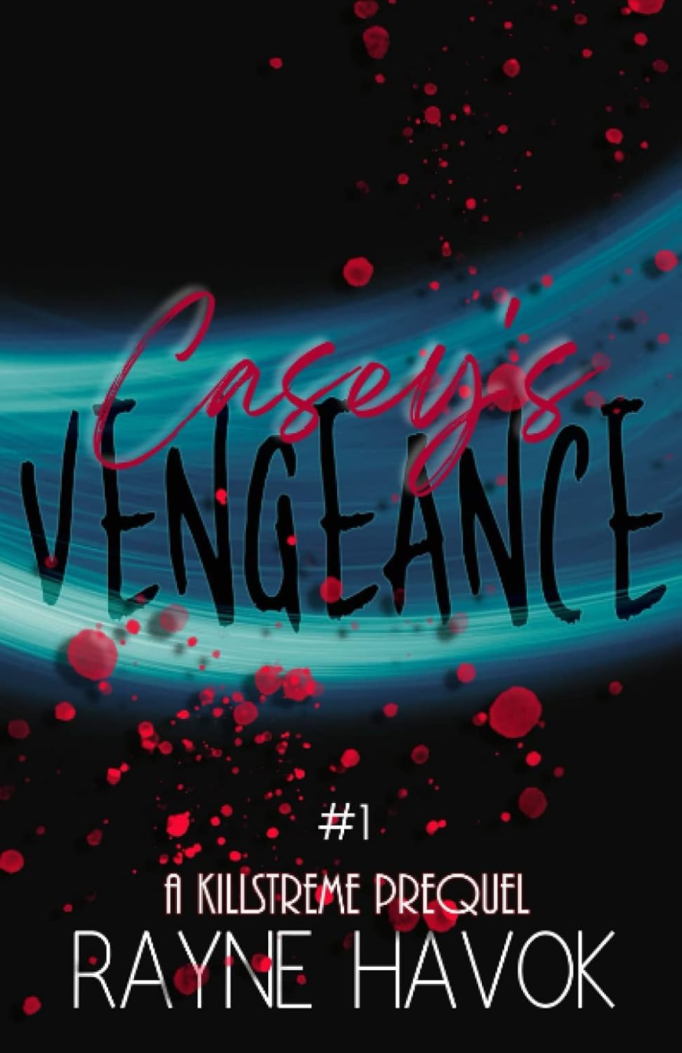 Casey's Vengeance: A Killstreme Standalone Prequel poster
