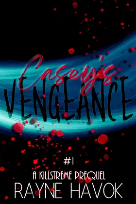Casey's Vengeance: A Killstreme Standalone Prequel poster