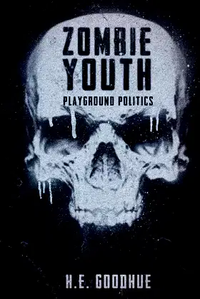 Zombie Youth: Playground Politics poster