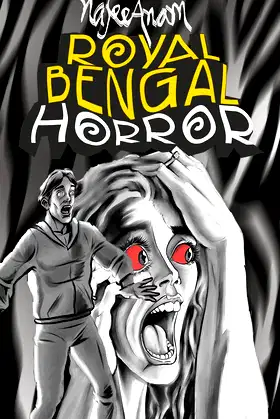 Royal Bengal Horror: A short Horror/Ghost fiction poster