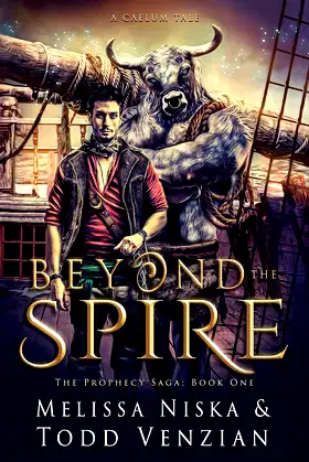 Beyond The Spire: A Caelum Tale (The Prophecy Saga Book 1) poster