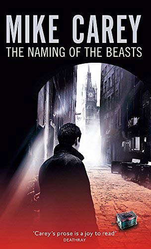 The Naming Of The Beasts: A Felix Castor Novel by Carey, Mike (2009) poster
