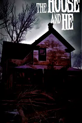 The House and He poster