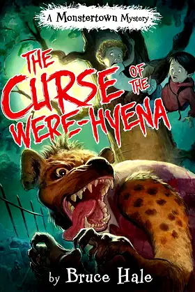 The Curse of the Were-Hyena (Monstertown Mysteries, 1) poster