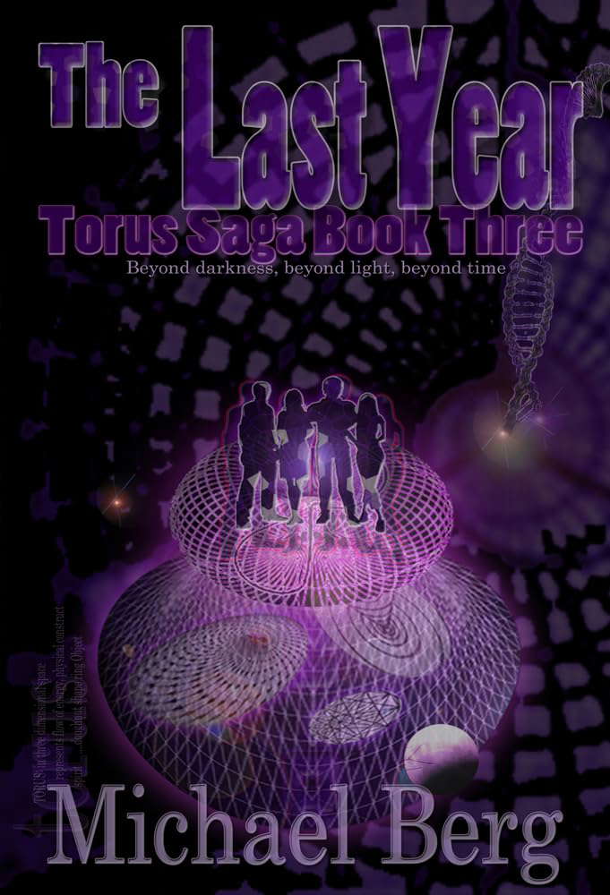 The Last Year: Book Three of the Torus Saga poster