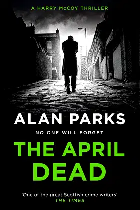 The April Dead (A Harry McCoy Thriller) poster