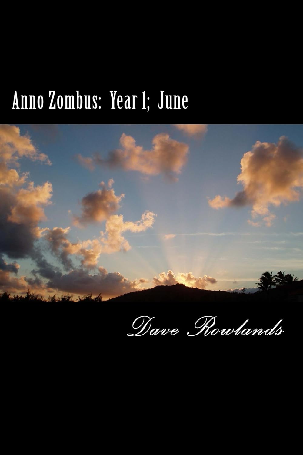 Anno Zombus: Year 1; June (Anno Zombus- Year 1 Book 6) poster