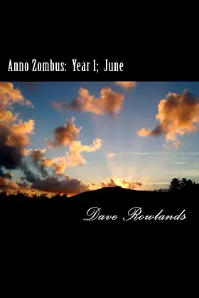 Anno Zombus: Year 1; June (Anno Zombus- Year 1 Book 6) poster