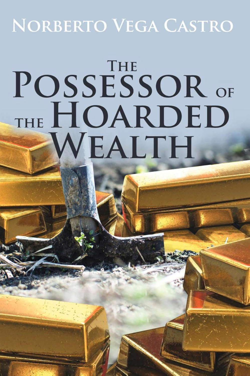 The Possessor of the Hoarded Wealth poster