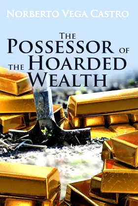 The Possessor of the Hoarded Wealth poster