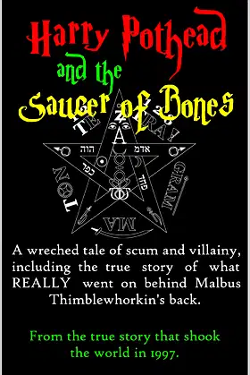 Harry Pothead and the Saucer of Bones poster