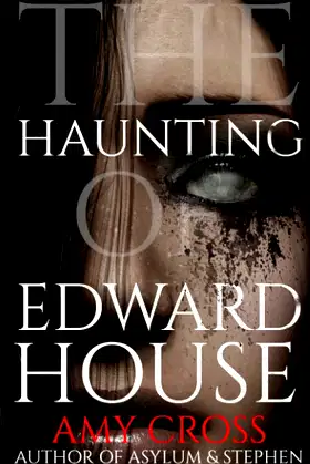 The Haunting of Edward House (The Haunted House Collection) poster