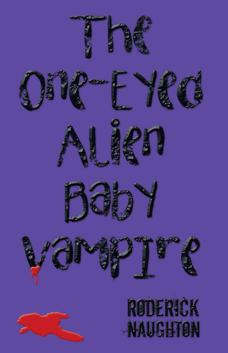 The One-Eyed Alien Baby Vampire poster
