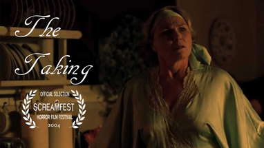 The Taking | Short Horror Film | Presented by Screamfest poster