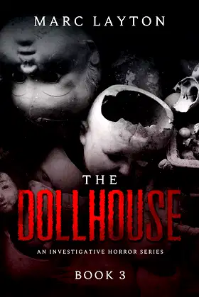The Dollhouse (Investigating Horror Book 3) poster