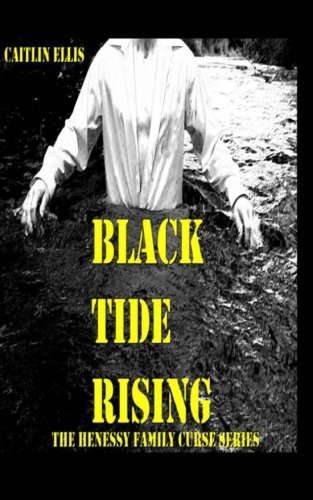 Black Tide Rising: The Henessy Family Curse Series poster