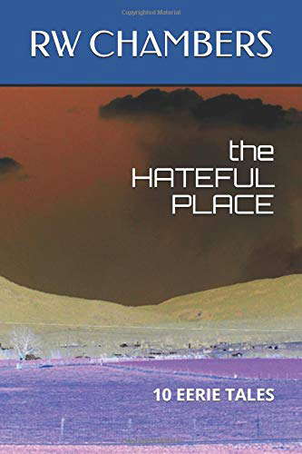 the HATEFUL PLACE: 10 Eerie Tales poster