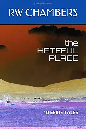 the HATEFUL PLACE: 10 Eerie Tales poster