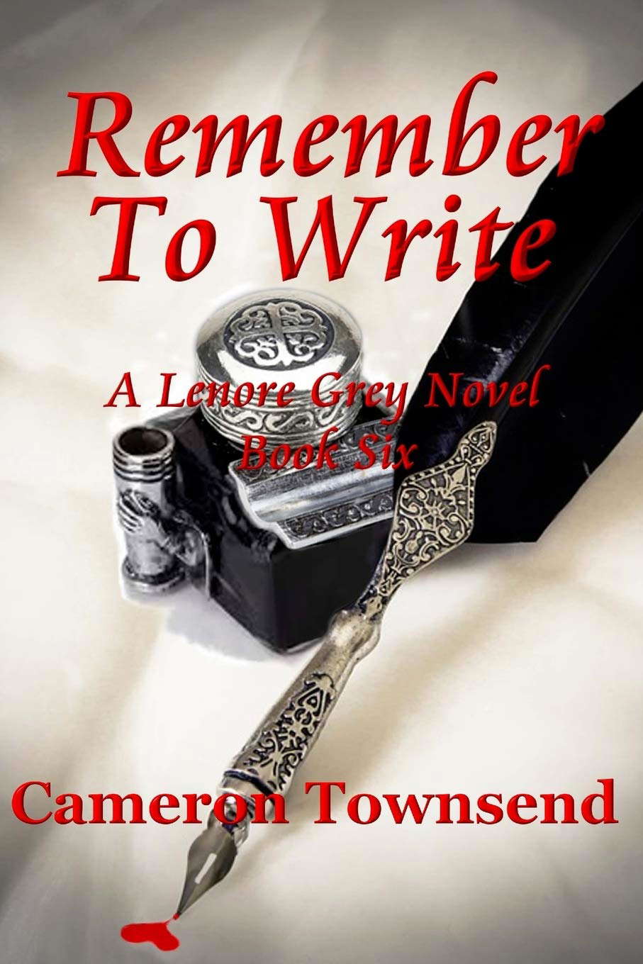 Remember To Write (The Lenore Grey Novels) poster