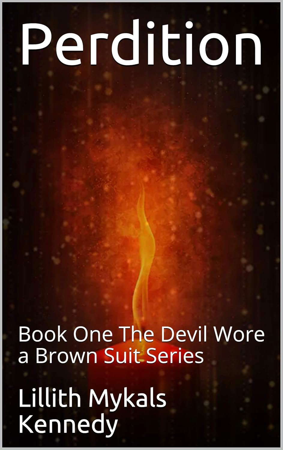 Perdition: Book One The Devil Wore a Brown Suit Series poster