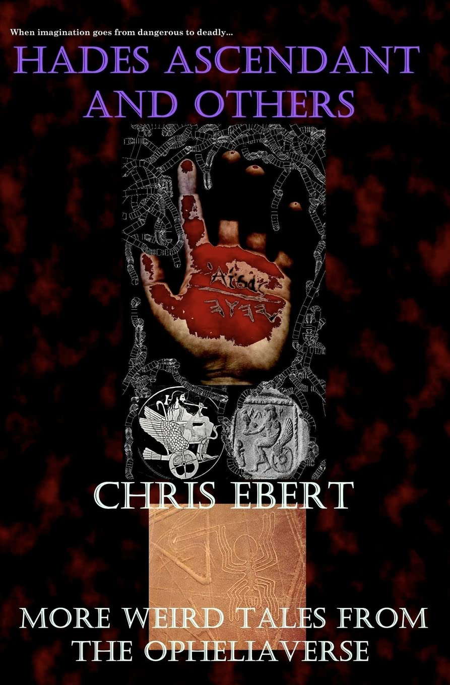Hades Ascendant and Others: More Weird Tales from the Opheliaverse poster