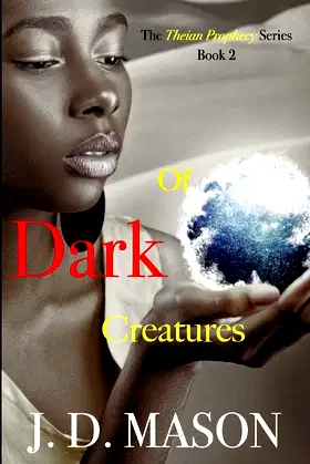 Of Dark Creatures (The Theian Prophecy) poster
