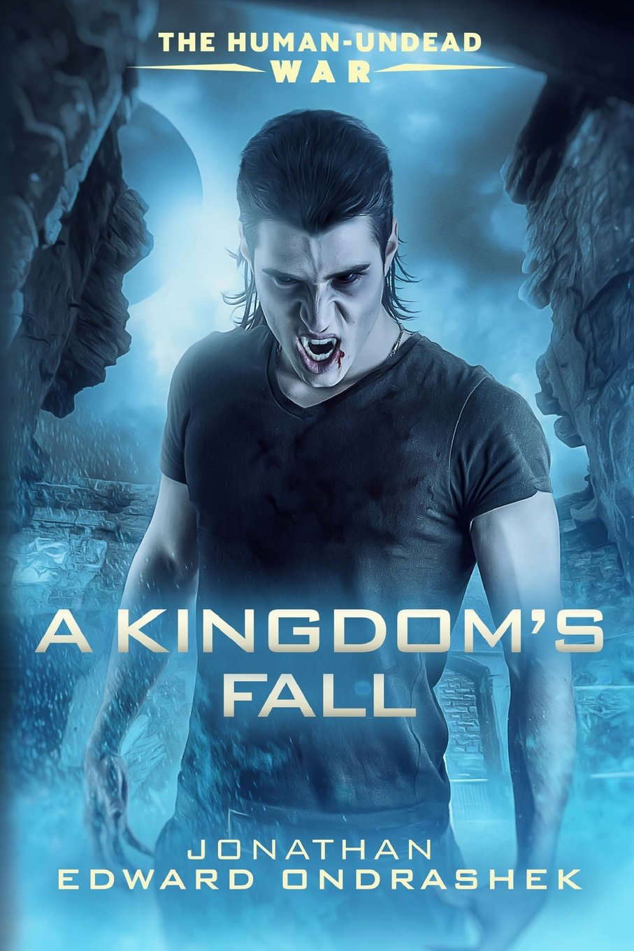 A Kingdom's Fall (The Human-Undead War) poster