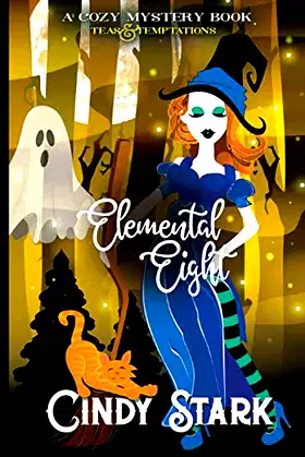 Elemental Eight: A Cozy Mystery (Teas and Temptations) poster